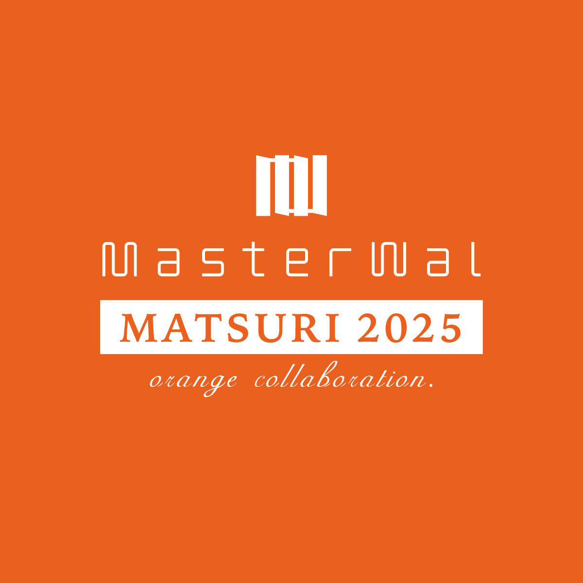 AKASE GROUP 株式会社 | Masterwal MATSURI 2025 orange